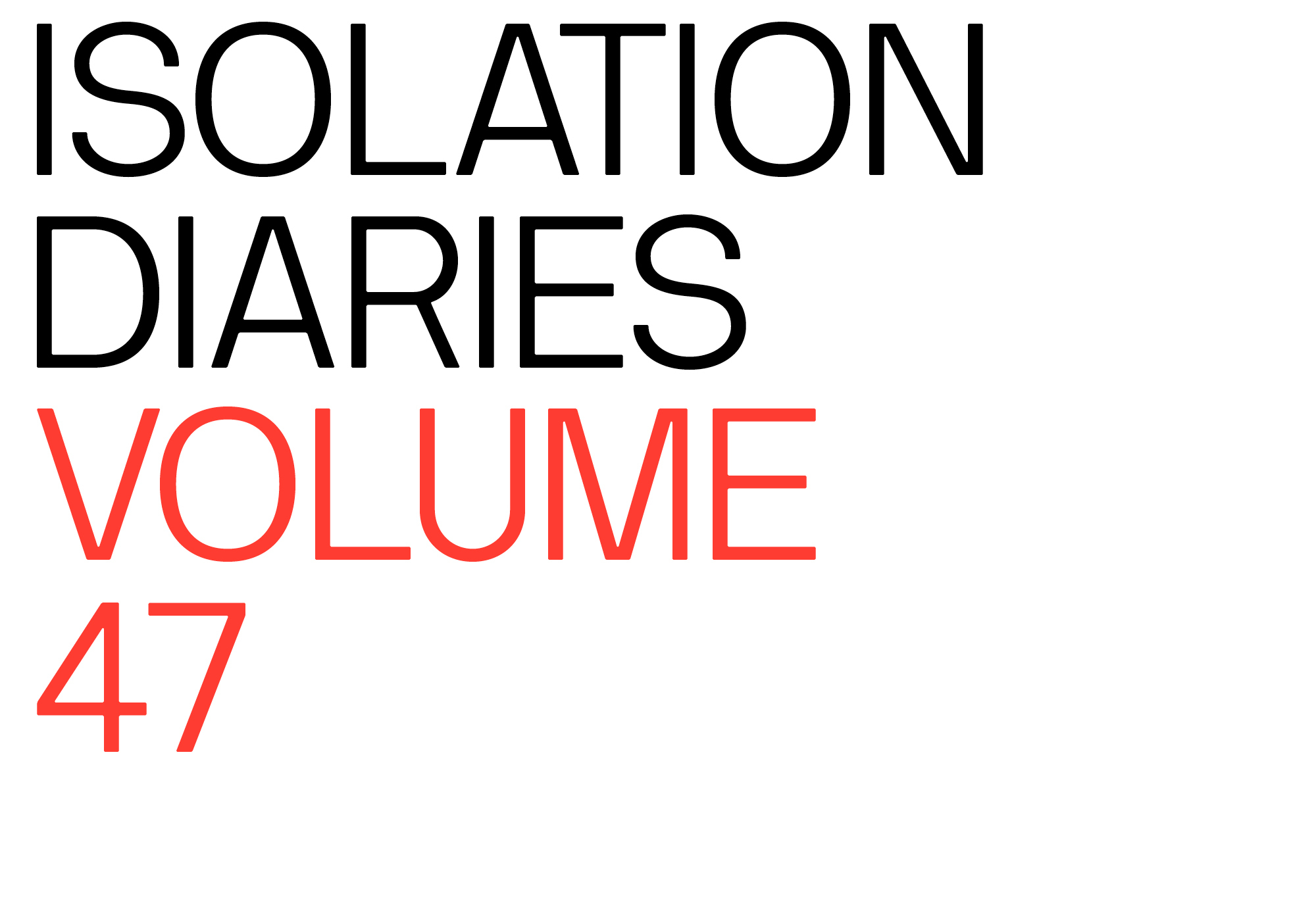 Clear Website The Isolation Diaries Volume 47 Header
